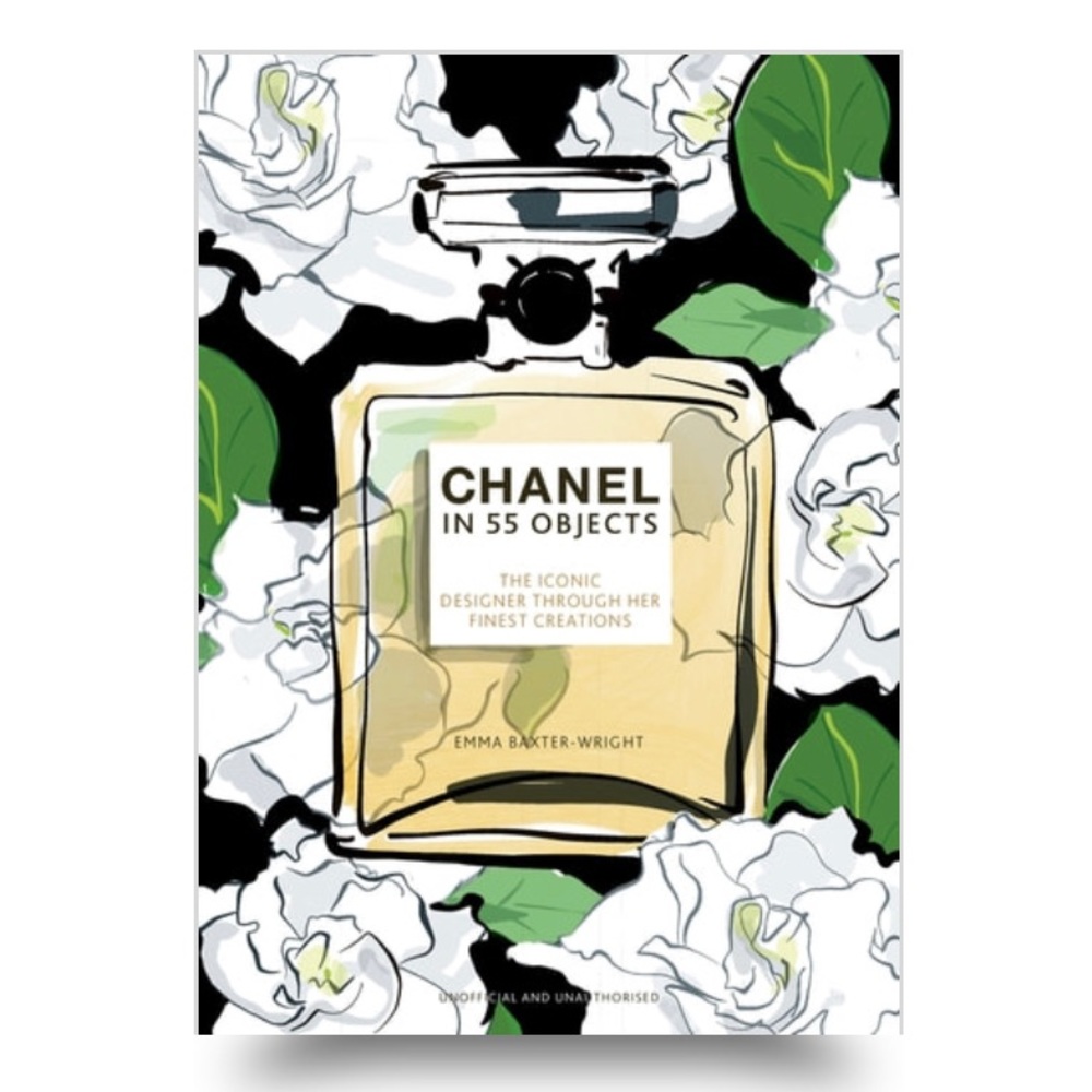 Chanel in 55 Objects: The Iconic Designer Through Her Finest Creations Book